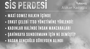 SİS PERDESİ 06.10.2022