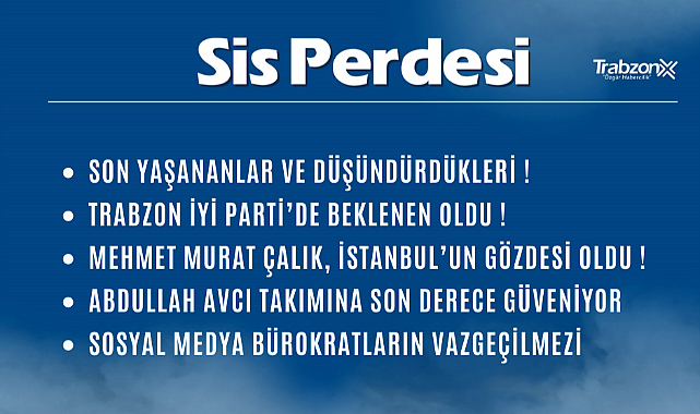 22.11.2022 SİS PERDESİ