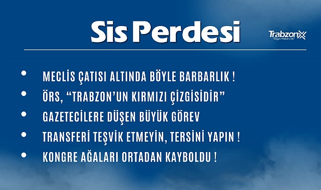 07.12.2022 SİS PERDESİ