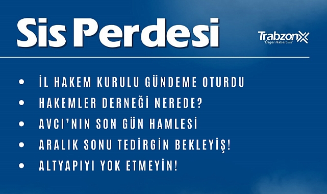 10.12.2022 SİS PERDESİ