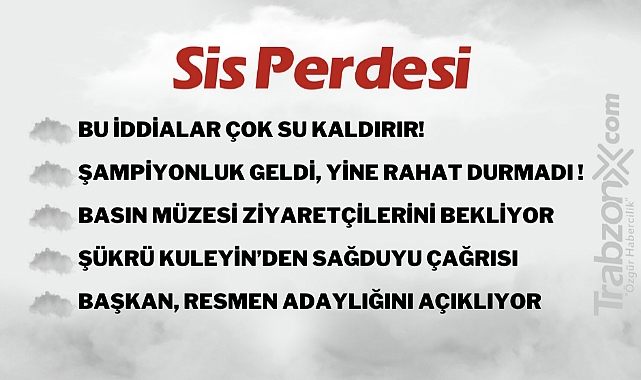 11.01.2023 SİS PERDESİ