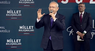 KILIÇDAROĞLU ÇANAKKALE'DE: TÜRKİYE'NİN KADERİNİ DEĞİŞTİRECEĞİZ