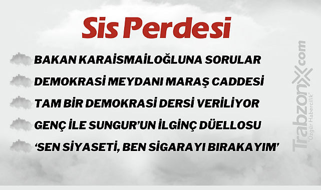 11.05.2023 SİS PERDESİ
