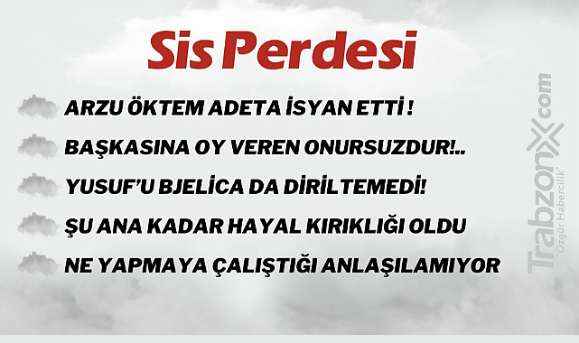 19.05.2023 SİS PERDESİ