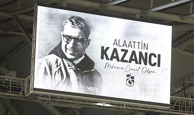 ALAATTİN KAZANCI UNUTULMADI