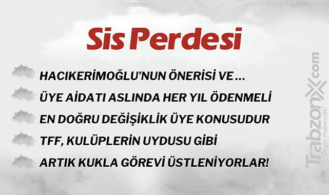 23.06.2023 SİS PERDESİ