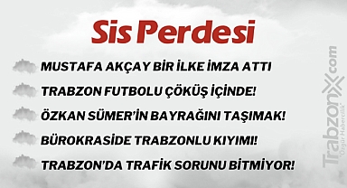 24.06.2023 SİS PERDESİ