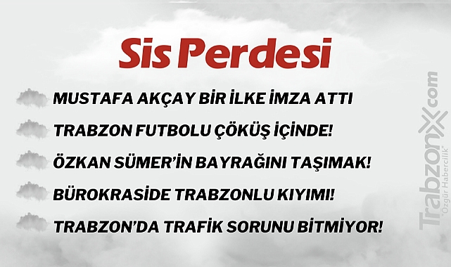 24.06.2023 SİS PERDESİ