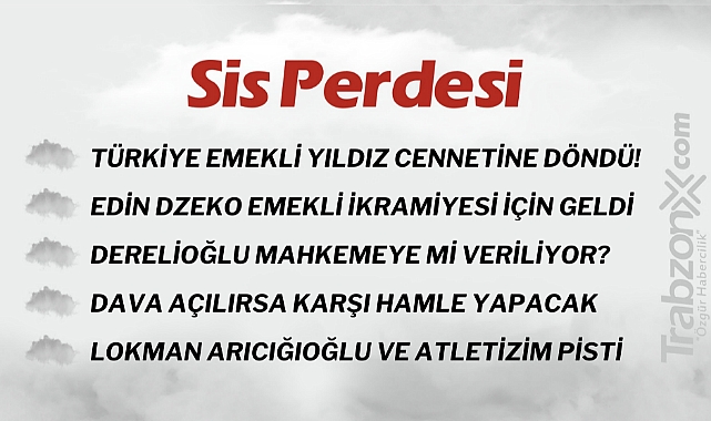 27.06.2023 SİS PERDESİ