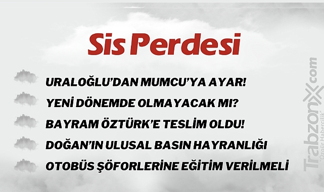 03.07.2023 SİS PERDESİ
