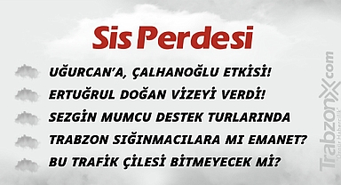 07.07.2023 SİS PERDESİ