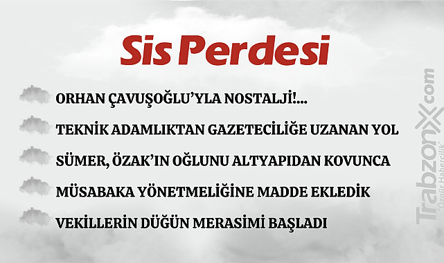 09.07.2023 SİS PERDESİ