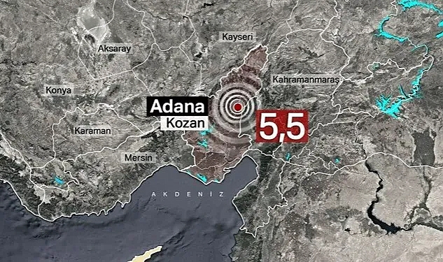 ADANA'DA 5,5 BÜYÜKLÜĞÜNDE DEPREM
