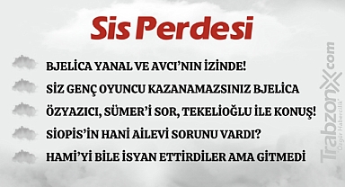 19.08.2023 SİS PERDESİ