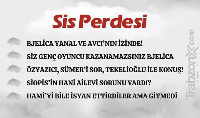19.08.2023 SİS PERDESİ