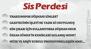 07.09.2023 SİS PERDESİ