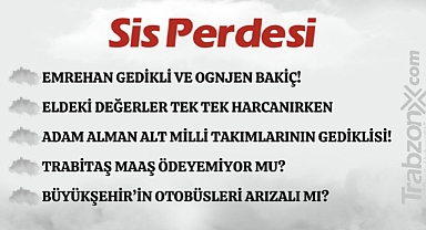 15.09.2023 SİS PERDESİ