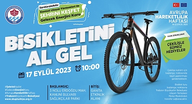 BÜYÜKŞEHİR’DEN “BİSİKLETİNİ AL GEL” ÇAĞRISI