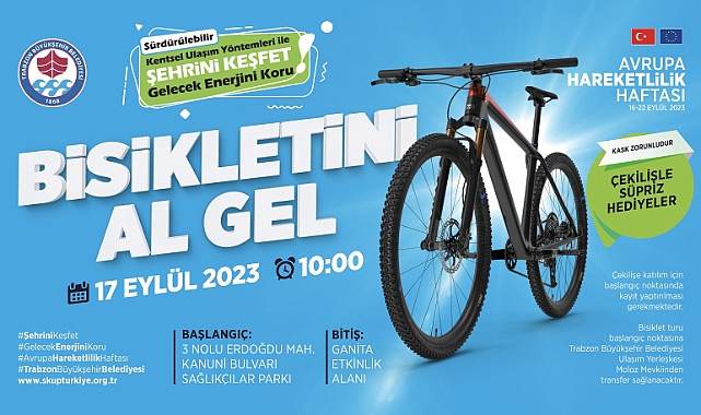 BÜYÜKŞEHİR’DEN “BİSİKLETİNİ AL GEL” ÇAĞRISI