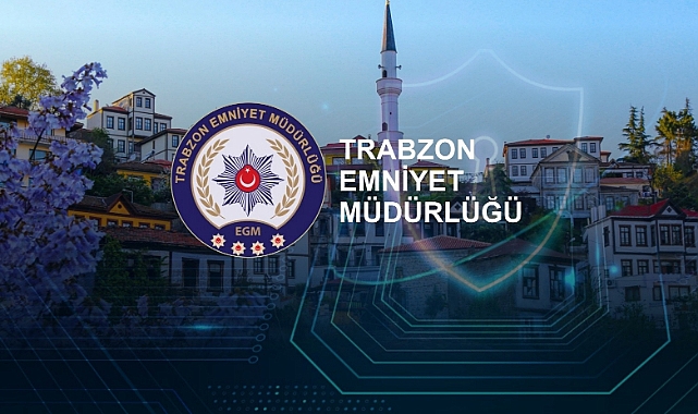 TRABZON EMNİYET MÜDÜRLÜĞÜ EKİM AYI RAPORUNU YAYINLADI