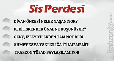 15.02.2024 SİS PERDESİ