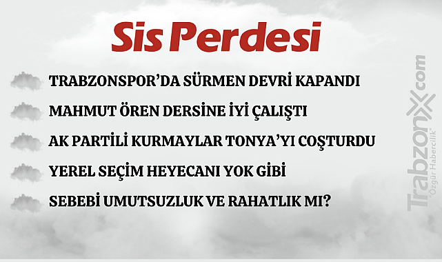 03.03.2024 SİS PERDESİ