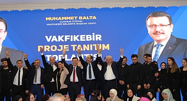 BAŞKAN BALTA’DAN VAKFIKEBİR İÇİN 24 MUHTEŞEM PROJE