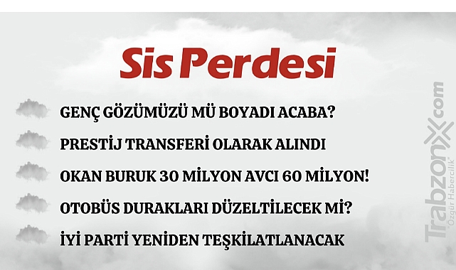 03.05.2024 SİS PERDESİ