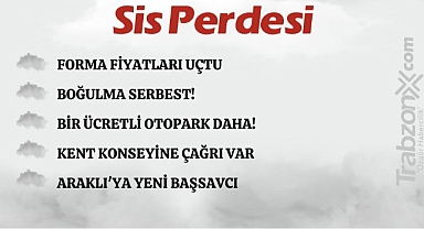 01.07.2024 SİS PERDESİ