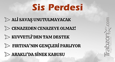 07.07.2024 SİS PERDESİ