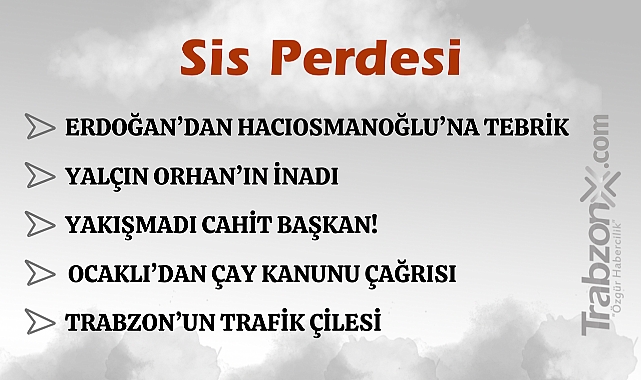 19.07.2024 SİS PERDESİ