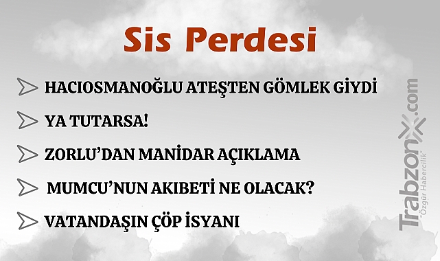 20.07.2024 SİS PERDESİ