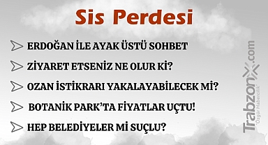 21.07.2024 SİS PERDESİ