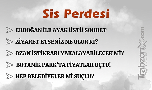 21.07.2024 SİS PERDESİ