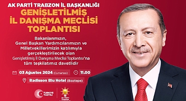 AK PARTİ TRABZON'DA HEYECAN BAŞLADI