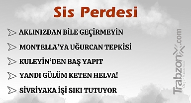 20.11.2024 SİS PERDESİ