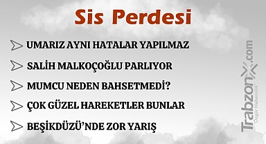 23.11.2024 SİS PERDESİ