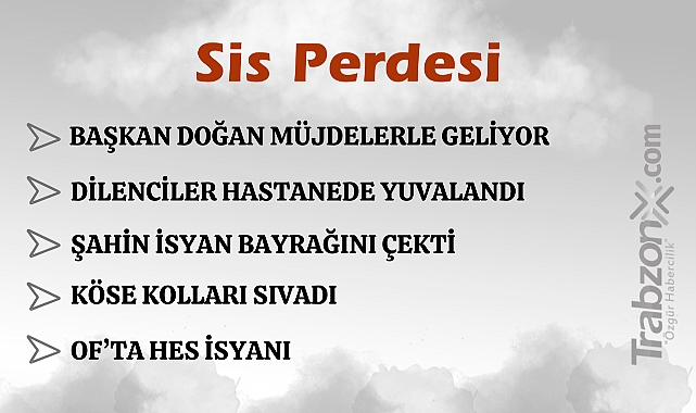 28.11.2024 SİS PERDESİ