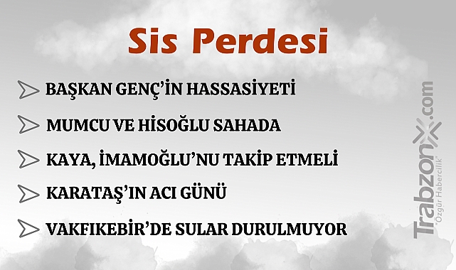 21.12.2024 SİS PERDESİ