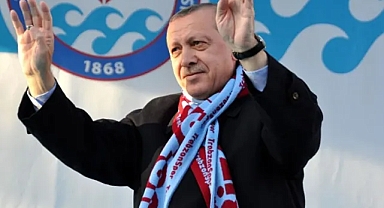 CUMHURBAŞKANI ERDOĞAN TRABZON'A GELİYOR