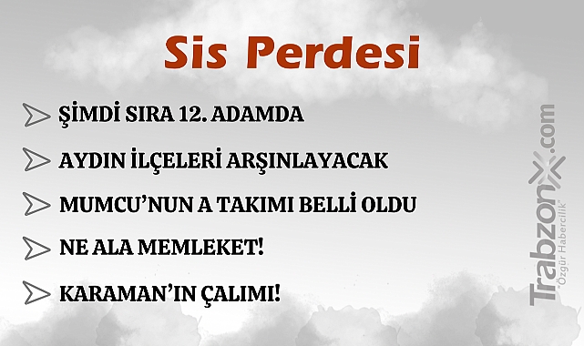 21.01.2025 SİS PERDESİ