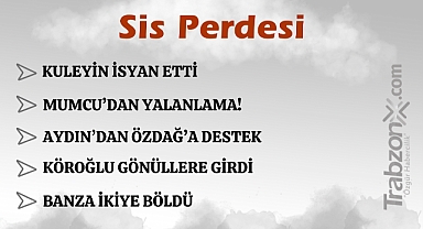 22.01.2025 SİS PERDESİ