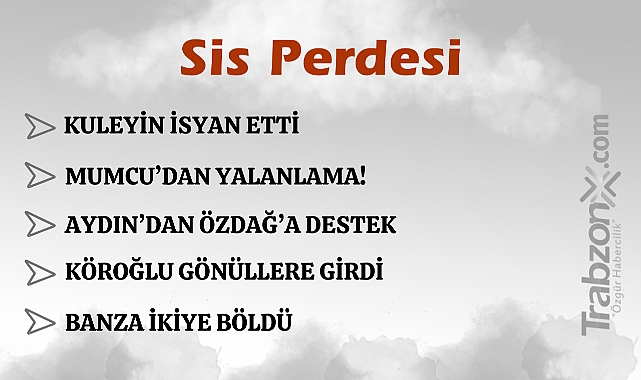 22.01.2025 SİS PERDESİ