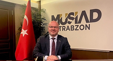 MÜSİAD TRABZON YENİ DÖNEME HAZIRLANIYOR