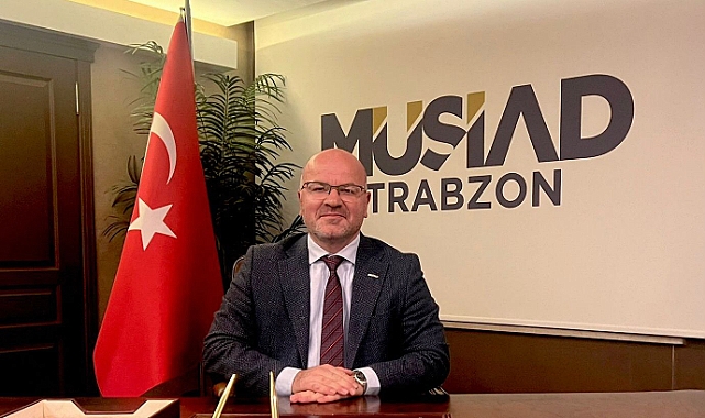 MÜSİAD TRABZON YENİ DÖNEME HAZIRLANIYOR