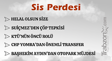 07.02.2025 SİS PERDESİ