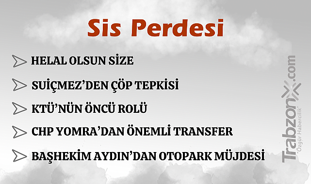 07.02.2025 SİS PERDESİ