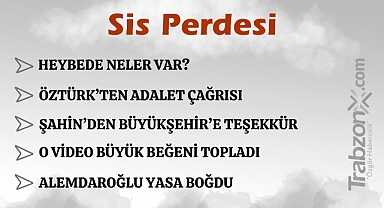 26.02.2025 SİS PERDESİ