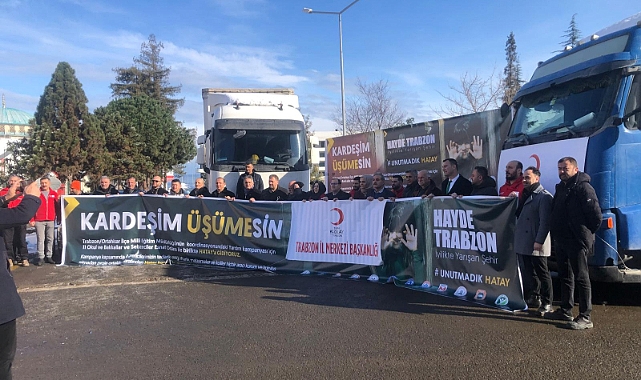 TRABZONLULAR HATAY'DAKİ DEPREMZEDELERİ UNUTMADI