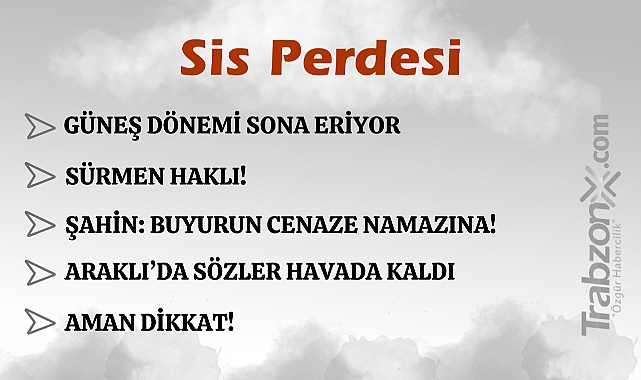 09.03.2025 SİS PERDESİ